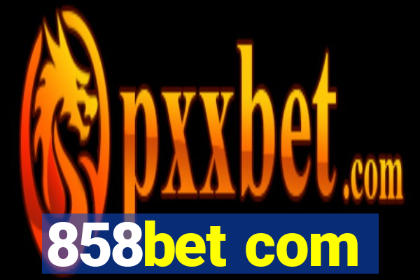 858bet com